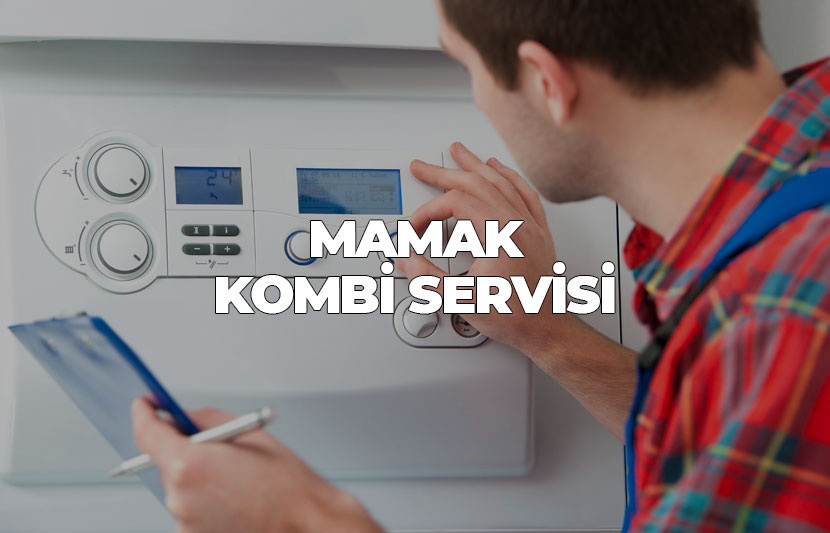 Mamak Kombi Servisi
